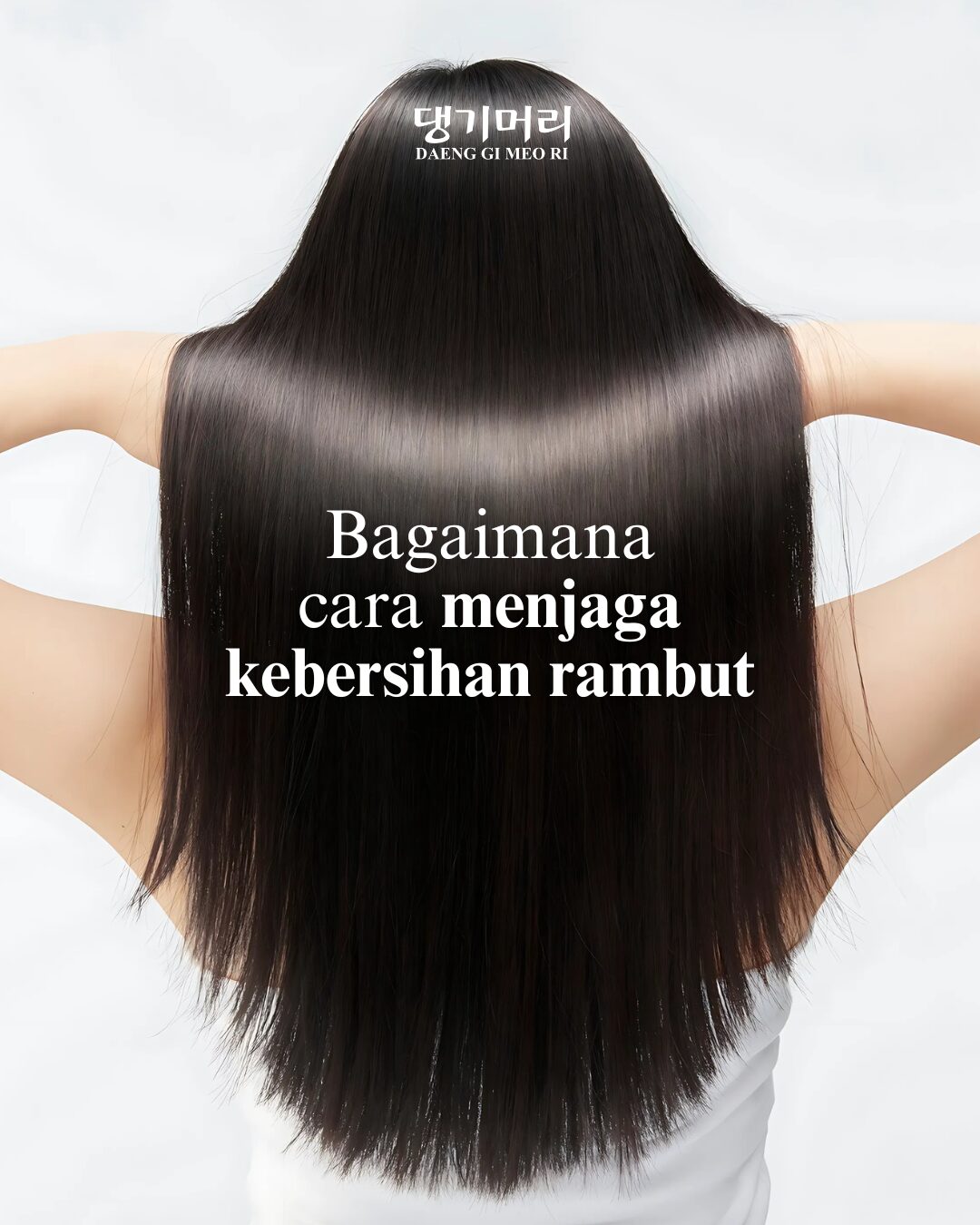 Bagaimana cara menjaga kebersihan rambut?